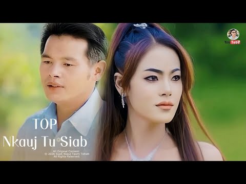 TOP NKAUJ TU SIAB - Mob Siab Tshaj Plaws @Suab.Nkauj.Tawm.Tshiab