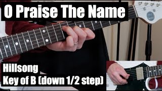 O Praise The Name (Key of B) | Full Playthrough