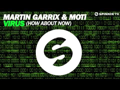 Martin Garrix MOTI vs Mightyfools Virus (How About Now) (Martin Garrix vs DVIX Mashup)