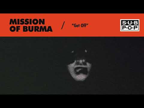 Mission of Burma - Get Off (Official Audio)