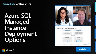 Azure SQL Managed Instance Deployment Options | Azure SQL for beginner