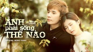 Hợp âm Anh Phải Sống Thế Nào Nhật Phong