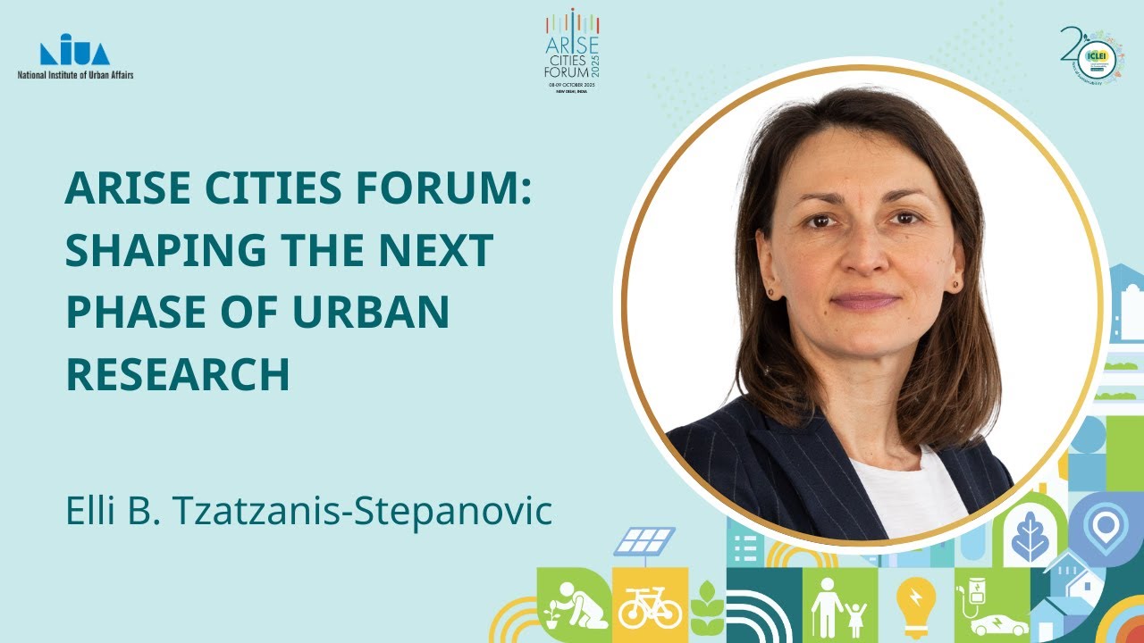 Learning From India’s Urbanisation Journey | Elli B. Tzatzanis-Stepanovic | ARISE Cities Forum 2025