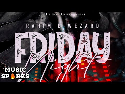 Rahim D Wezard - Friday Night 🎧 | Sierra Leone Music 2020 | Music Sparks