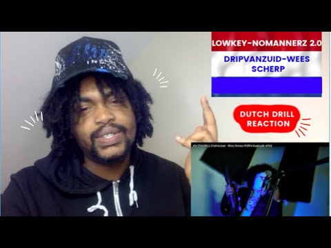 DUTCH DRILL REACTION FT LOWKEY & DVZ