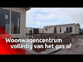 Woonwagencentrum volledig van het gas af