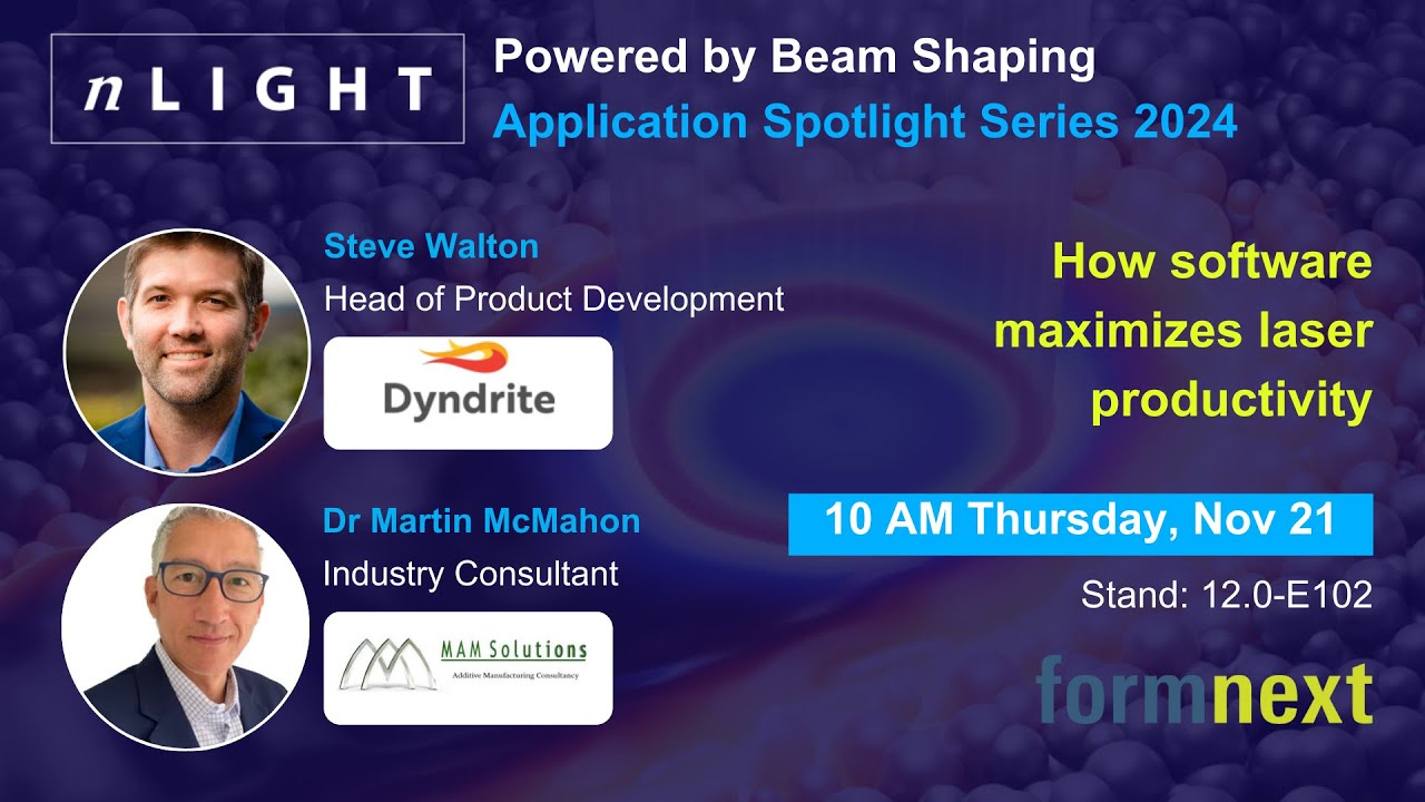 Dyndrite & M A M Solutions | How Software maximizes laser productivity