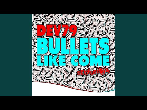 Bullets Like Come (Darren Keen Remix)