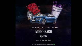AP Mobb - MODO HARD ( Lil And, Ver7, feat. Mc Igo )