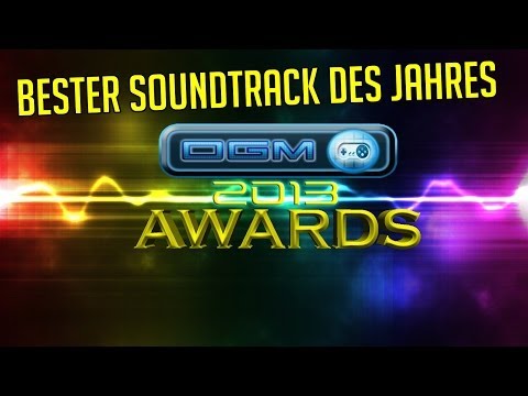 Bester Soundtrack des Jahres! OGM Awards 2013