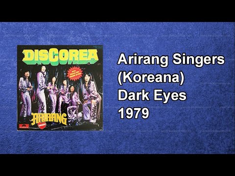 Arirang Singers (Koreana)  - 아리랑 싱어즈  Dark Eyes 1979