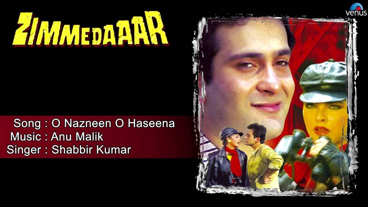 O Naazneen O Haseena O Mehjabhi O Dilruba Lyrics | Zimmedaar | Shabbir Kumar | Anu Malik