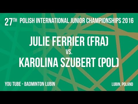 #PJ2016 Lubin Julie FERRIER (FRA) vs.Szubert KAROLINA (POL)