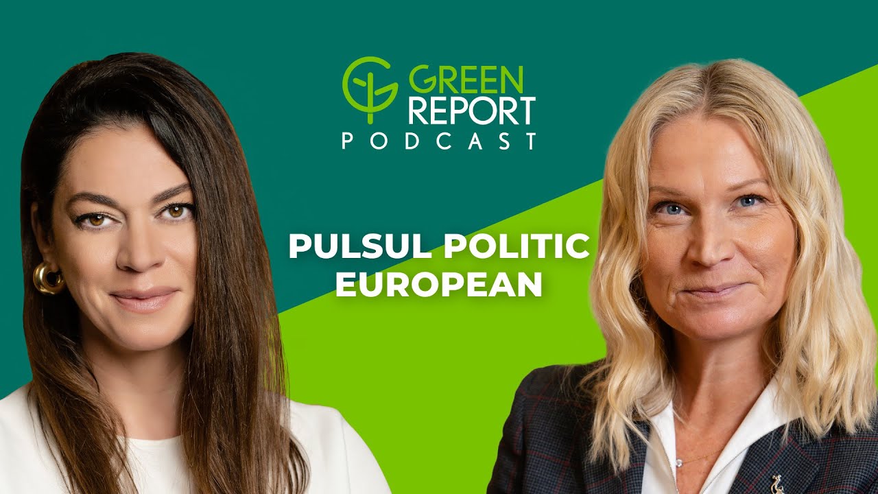Cum ne afectează politicile Comisiei Europene? | Green Report Podcast | Invitat: Elina Bardram