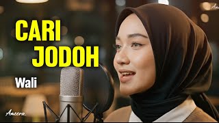 Download lagu WALI - CARI JODOH Reggae Cover by Ameera mp3 Download lagu WALI - CARI JODOH Reggae Cover by Ameera mp3