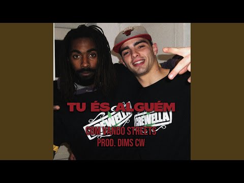 Tu és Alguém (feat. Vando Streets)