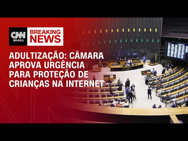 Câmara dos Deputados aprova urgência para proteção de crianças na internet | CNN 360º