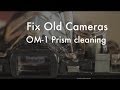 Fix Old Cameras: Olympus OM 1 Prism Foam Cleaning