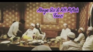 Download lagu Abuya uci dan kh miftah fauzi mp3