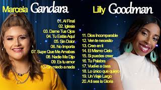 Lo Mejor De Marcela Gandara y Lilly Goodman Para El Alma 2021 // Musica Cristiana 2021