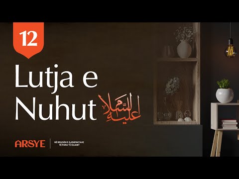 Lutja e Nuhut (alejhisselam) - Hoxhë Petrit Perçuku