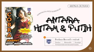 Download lagu Antara Hitam Dan Putih - Mona Ochan - New Cobra Jandhut vol.10 mp3 Download lagu Antara Hitam Dan Putih - Mona Ochan - New Cobra Jandhut vol.10 mp3