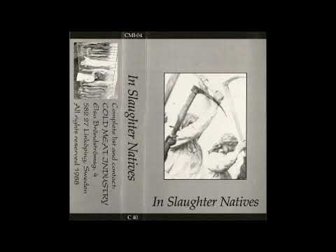 In Slaughter Natives - S/T(1988)(Martial Symphonic Industrial)(EBM)(Goth)(Darkwave)(Ambient)