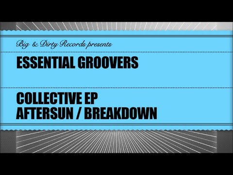 Essential Groovers - Breakdown [Big & Dirty Records]