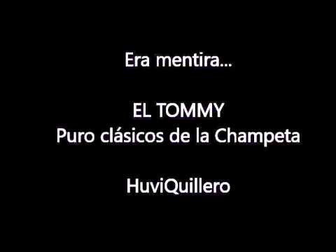 Era mentira - El tommy (Clásicos de la champeta)