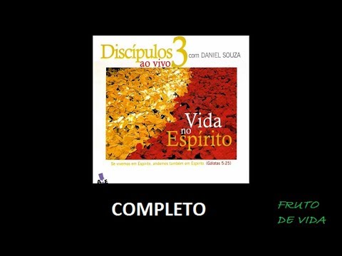 Discípulos 3 - Vida no Espírito (2001) | Daniel Souza (COMPLETO)