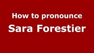 How to pronounce Sara Forestier
