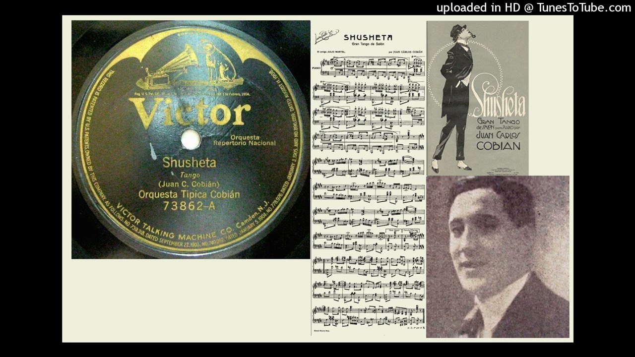 Shusheta(El aristócrata) - Orquesta Típica Cobián - 1923