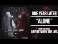 One Year Later - Alone 