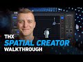 THX Spatial Creator Walkthrough Listen With Headphones