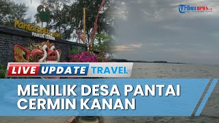 Pantai Cermin Kanan Suguhkan Ketenangan Alam Nan Elok, Surga Pariwisata di Serdang Bedagai