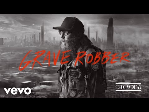 Crowder - Grave Robber (Audio)