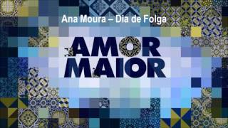 Ana Moura - Dia de Folga | Amor Maior (Apenas disponível PC)