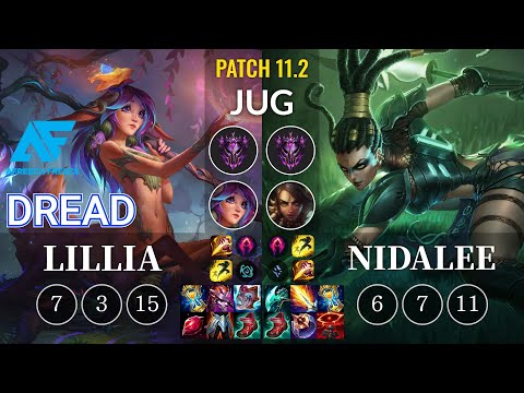 AF Dread Lillia vs Nidalee Jungle - KR Patch 11.2