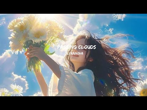Passing Clouds - LyraNova (Lyrics)