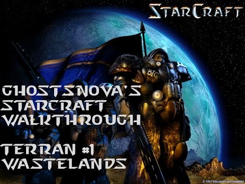Starcraft Original - Terran Mission #1 - Wastelands - Walkthrough!