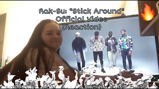 Rak-Su: “Stick Around” Official Video {Reaction}