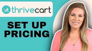 How To Set Up Pricing Your Product in ThriveCart