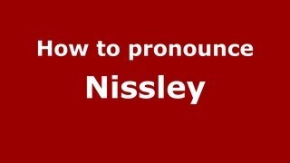 How to pronounce Nissley