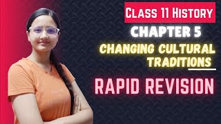 CHANGING CULTURAL TRADITIONS | Class 11 History | Rapid Revision | Chapter 5 | Best explanation