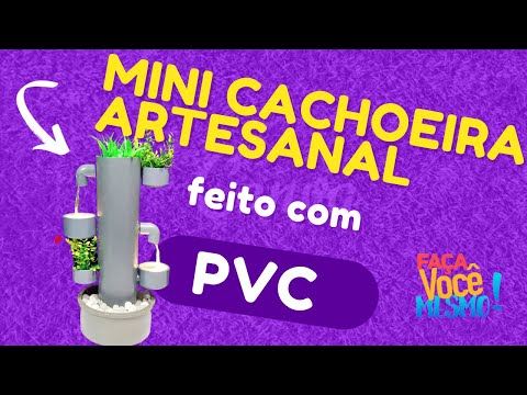 MINI CACHOEIRA ARTESANAL - Fonte de água de pvc (2) Diy - Unbelievable Water fountain from PVC PIPES