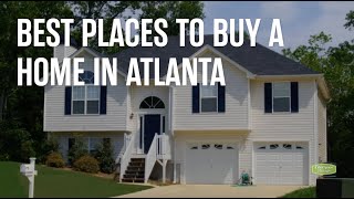 Best Places to Buy a Home in Atlanta