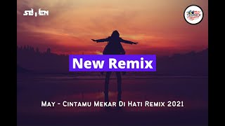 Download lagu DJ7 Remix 2021!! May - Cintamu Mekar Di Hati Remix 2021 mp3