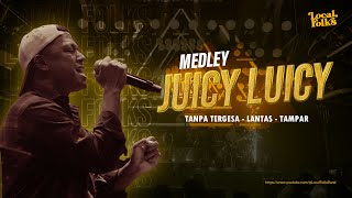 Download lagu MEDLEY JUICY LUICY - TANPA TERGESA,LANTAS,TAMPAR mp3 Download lagu MEDLEY JUICY LUICY - TANPA TERGESA,LANTAS,TAMPAR mp3