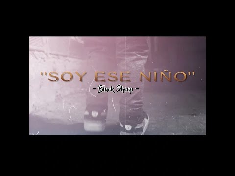 BlackSheep - "Soy ese Niño"