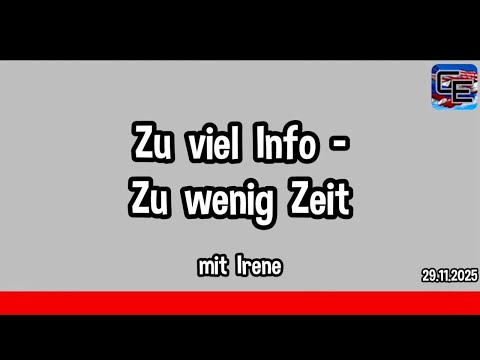 Zu viel Info - Zu wenig Zeit